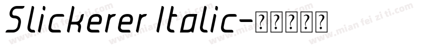Slickerer Italic字体转换